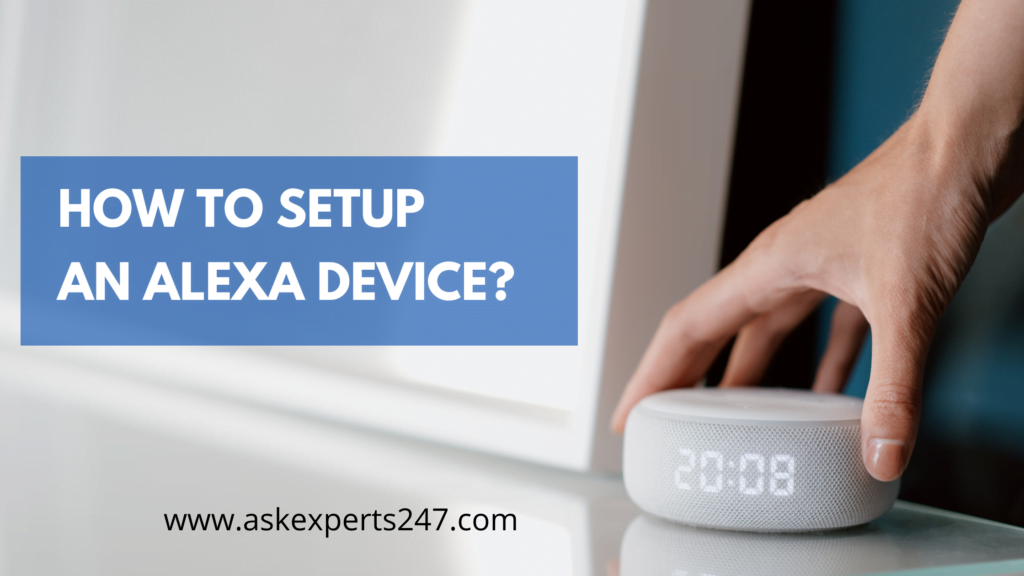 How to Set up an Alexa Device
