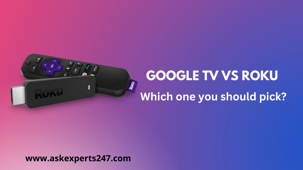 Google TV vs Roku