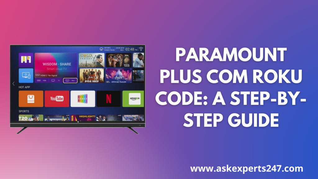 Paramount plus com roku code activation